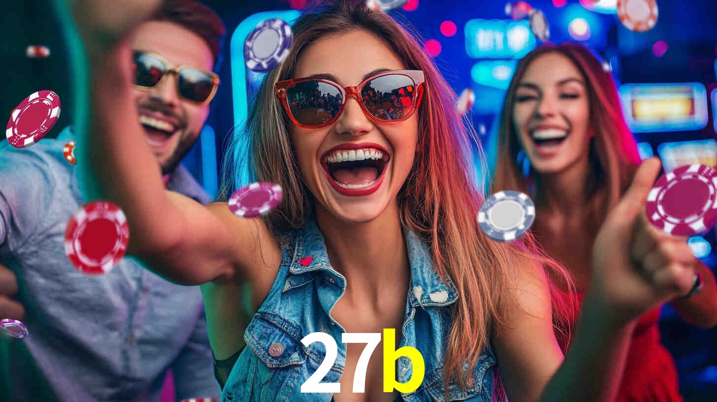Descubra o Programa VIP da 27b: Vantagens Exclusivas para Jogadores